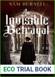 An Invisible Betrayal: A Myles Devereux Tudor Murder Mystery Set in London (Myles Devereux Murder Mysteries Book 1)
