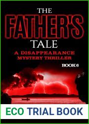 The Father|s Tale (A Disappearance Mystery Thriller Book 6)