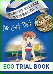 I|ve Got This! (Perfect Balance Gymnastics Series Book 1)
