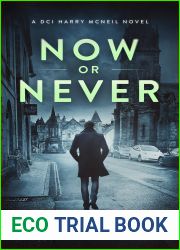 Now or Never (A DCI Harry McNeil Crime Thriller Book 19)