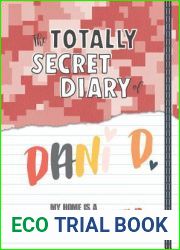My Home Is a Battlefield (Totally Secret Diary of Dani D.)
