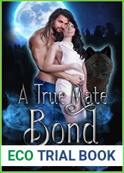 A True Mate Bond (Healing Blood #2)