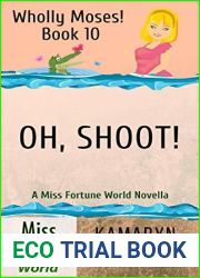 Oh, Shoot! (Miss Fortune World: Wholly Moses! Book 10)