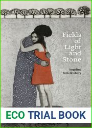 Fields of Light and Stone