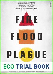 Fire Flood and Plague: Australian writers respond to 2020