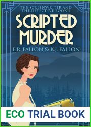 Scripted Murder (The Screenwriter and the Detective)