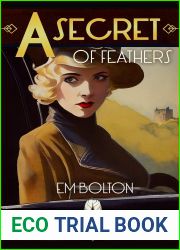 A Secret of Feathers (Ellie Blaine 1920s Mysteries Book 1)