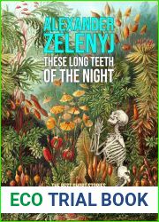 These Long Teeth of the Night: The Best Short Stories 1999-2019