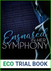 Ensnared in Her Symphony (She Demands Perfection)