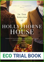In the Shelter of Hollythorne House (The Houses of Yorkshire #2)