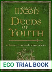 Deeds of Youth: Paksenarrion World Chronicles II