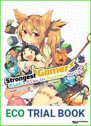 Strongest Gamer: Let|s Play in Another World (Light Novel) Vol. 1