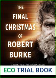 The Final Christmas of Robert Burke: A Middle Falls Short Story