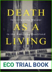 Death as a Living: Investigating Murder in the American Heartland