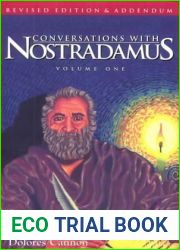 Conversations with Nostradamus: Addendum v. 1: His Prophecies Explained by Dolores Cannon (1997-12-01)