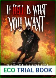 If Hell is What You Want: The Collected Short Fiction of Rafael Marmol Vol. 1