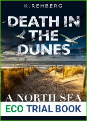 Death in the dunes: A North Sea Mystery
