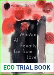 We are All Equally Far from Love