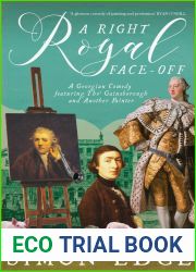 A Right Royal Face-Off: A Georgian Entertainment Featuring Thomas Gainsborough and Another Painter