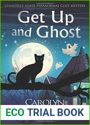 Get Up and Ghost (Chantilly Adair Psychic Medium #1)