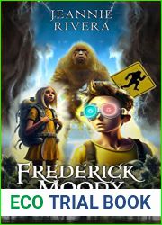 Frederick Moody and the Secrets of Six Summit Lake