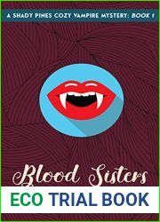Blood Sisters (A Shady Pines Cozy Vampire Mystery: Book 1)