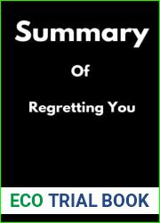 Summary of Regretting You