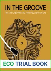 In the Groove: The Vinyl Record and Turntable Revolution