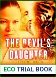 THE DEVIL|S DAUGHTER: Once a Vigilante Justice Warrior. Now she is a world class Honeytrap Assassin. (The Naked Assassin Series Book 3)