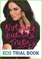 Nothing But the Truth: My Story