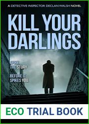 Kill Your Darlings (DI Declan Walsh #15)