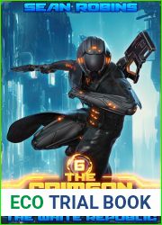 The White Republic: An Epic Space Opera Alien Invasion Adventure (The Crimson Deathbringer Series Book 6)