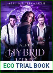 Alpha Hybrid King (The Dark Essence World Book 2)