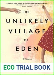 The Unlikely Village of Eden: A Memoir