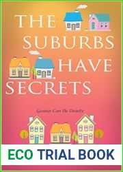 The Suburbs Have Secrets (Sadie McIntyre Mystery, #1)