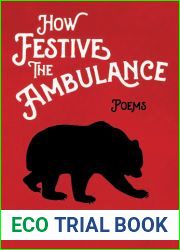 How Festive the Ambulance