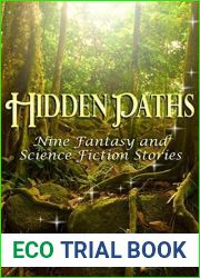 Hidden Paths: Nine Fantasy and Science Fiction Stories