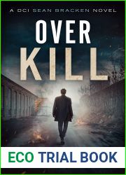 Over Kill (DCI Sean Bracken, #5)