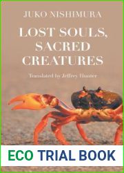 Lost Souls, Sacred Creatures