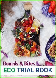Boards and Bites: Food Styling and Homemade Recipes for Elegant Party Planning