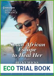 South African Escape to Heal Her