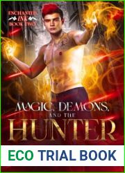 Magic, Demons, and the Hunter (Enchanted Ink #2)
