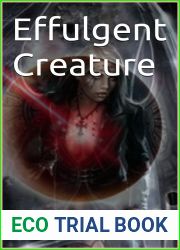 Effulgent Creature (Children Of Chaos Book 1)