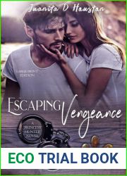 Escaping Vengeance: A Princess Hunter Novel