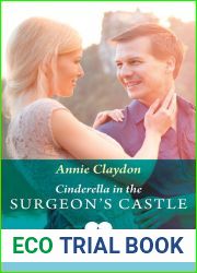Cinderella in the Surgeon|s Castle (Mills and Boon Medical)