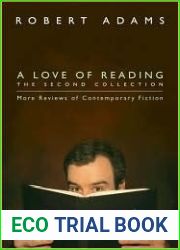 A Love of Reading, The Second Collection: More Reviews of Contemporary Fiction
