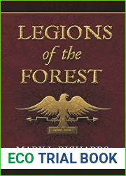 Legions of the Forest (Tribune Valerius and Centurion Marcellus #1)