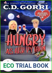 Hungry As Her Python: Magic and Mayhem Universe (Hungry Fur Love Book 3)