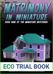 Matrimony in Miniature (The Miniature Mysteries Book 9)