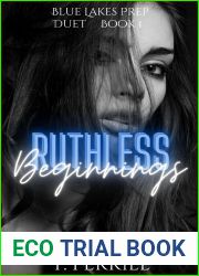 Ruthless Beginnings (Blue Lakes Prep Book 1)